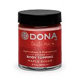    DONA Body Topping Maple Sugar 59  
   DONA Body Topping Maple Sugar " "      .